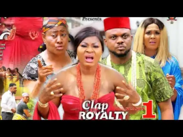Clap Of Royalty Season 1 2019